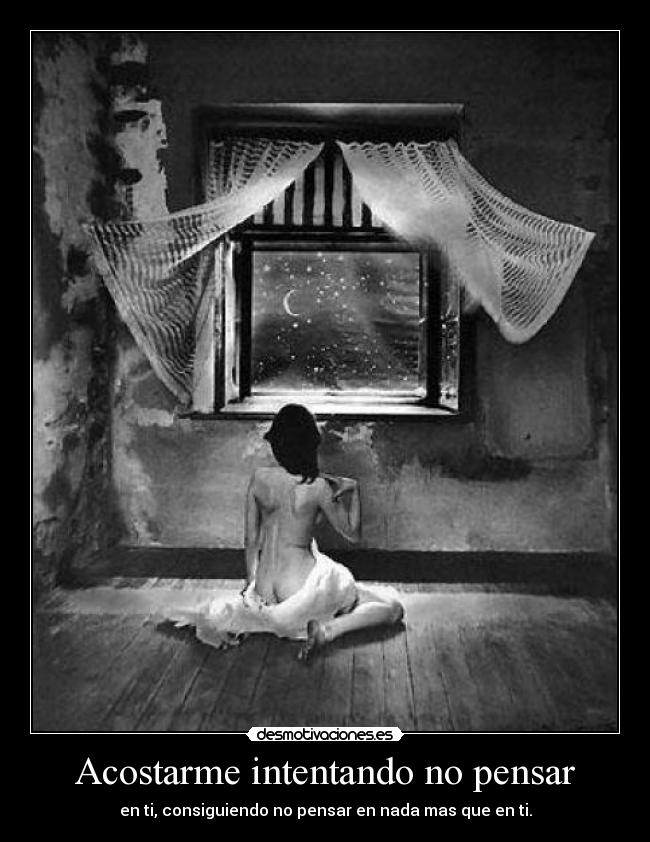 Acostarme intentando no pensar - 