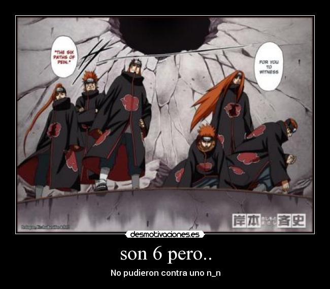 son 6 pero.. - No pudieron contra uno n_n