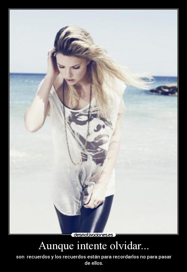 Aunque intente olvidar... -