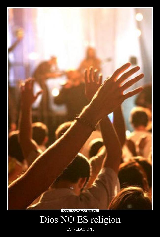 Dios NO ES religion -