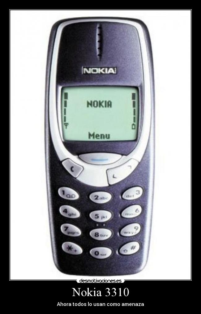 Nokia 3310 - Ahora todos lo usan como amenaza