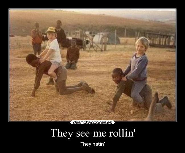 They see me rollin - They hatin