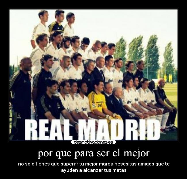 por que para ser el mejor -