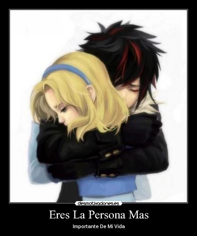 Eres La Persona Mas -