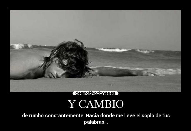 Y CAMBIO -