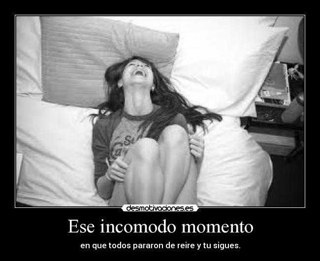 Ese incomodo momento - 