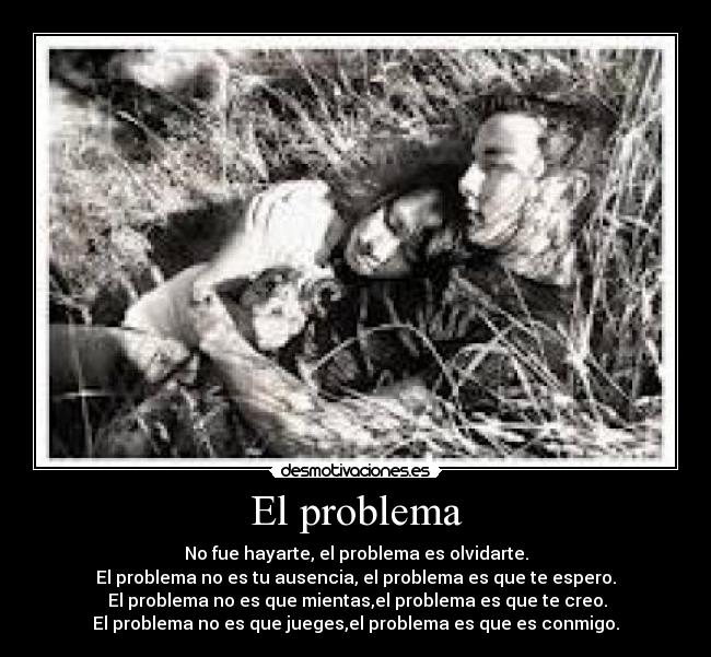 carteles amor problematico desmotivaciones