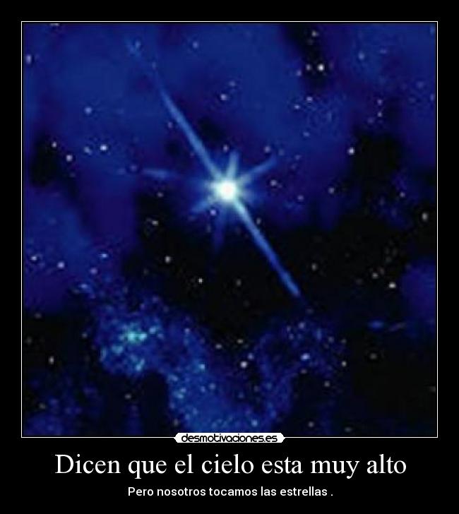 Dicen que el cielo esta muy alto - 