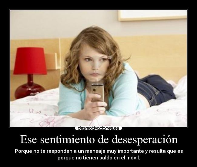 Ese sentimiento de desesperación - 