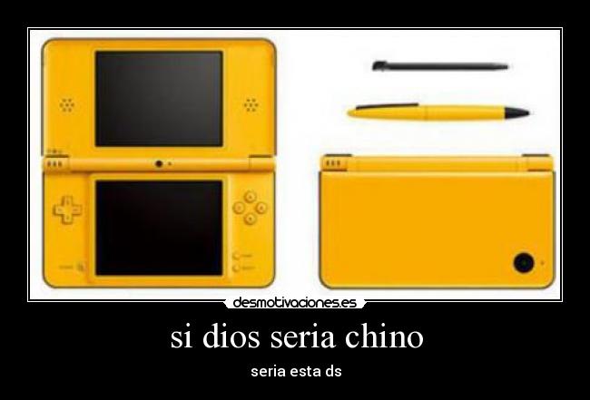 si dios seria chino - seria esta ds