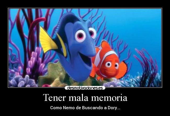 Tener mala memoria - 