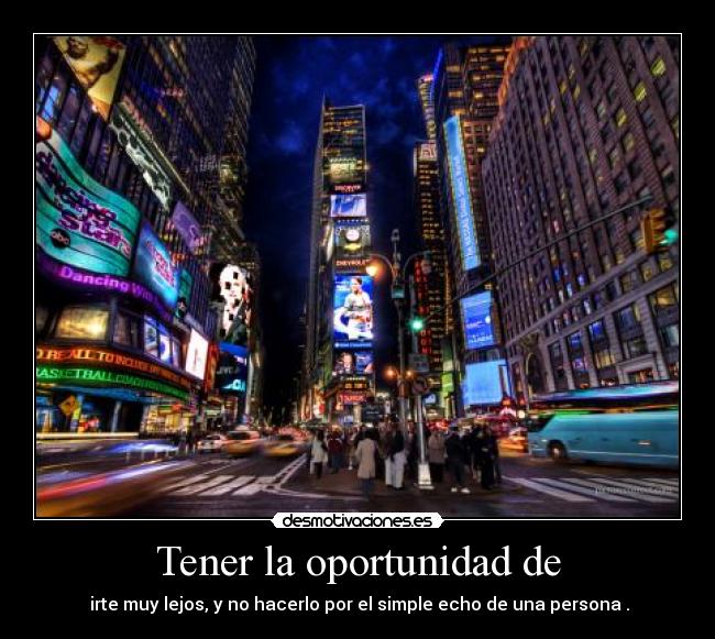 Tener la oportunidad de -