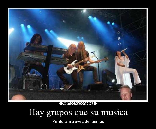 Hay grupos que su musica - Perdura a travez del tiempo