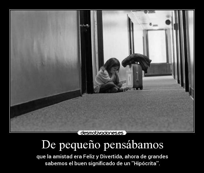 De pequeño pensábamos -