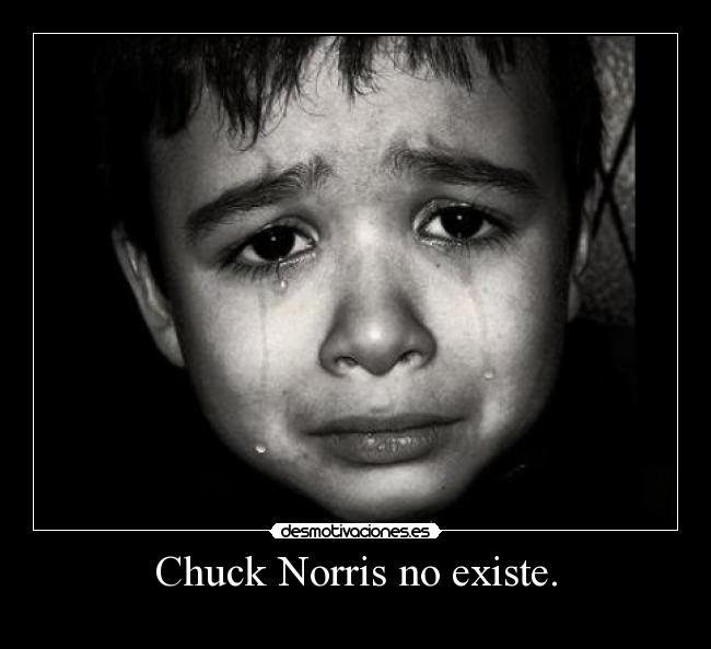 carteles chuck norris existe desmotivaciones