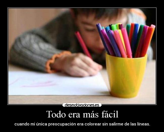 carteles todo era mas facil desmotivaciones