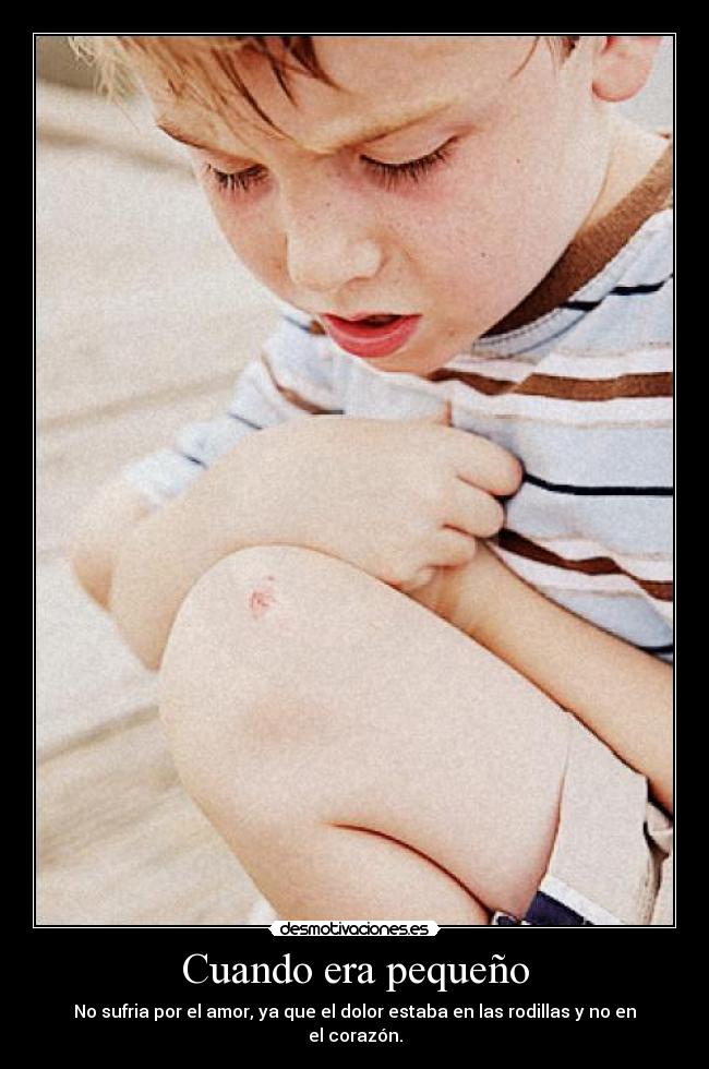 Cuando era pequeño - 