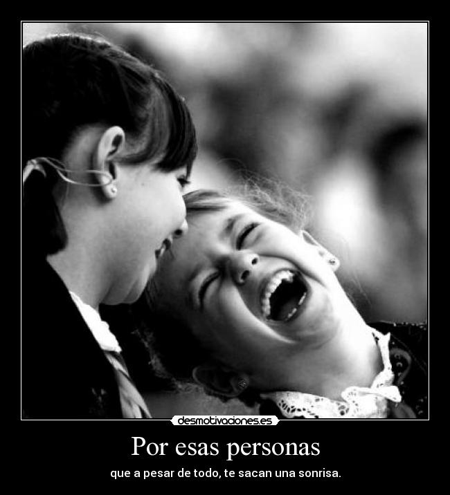 Por esas personas -