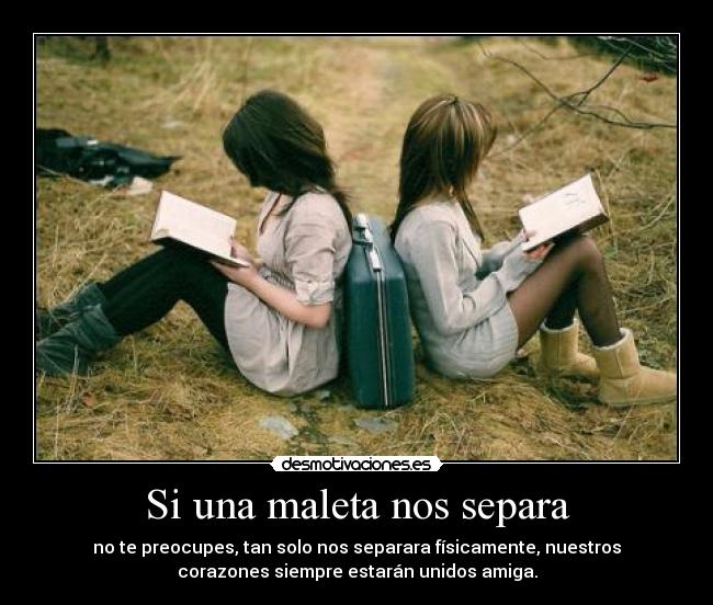 carteles corazones unidos amiga desmotivaciones