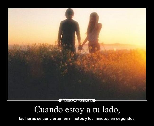 Cuando estoy a tu lado, - 