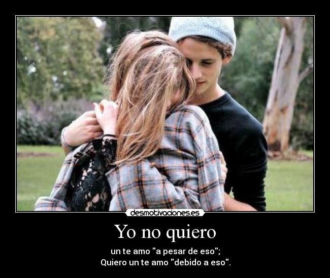 Yo no quiero -