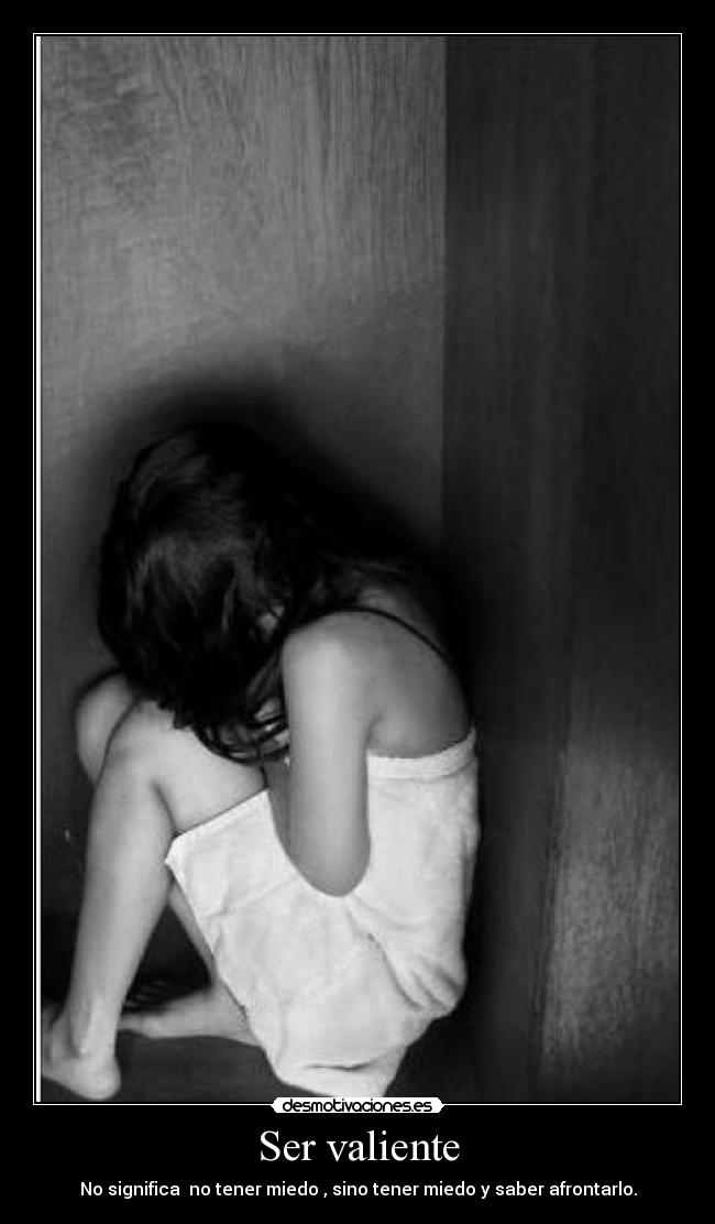 carteles ser valiente desmotivaciones