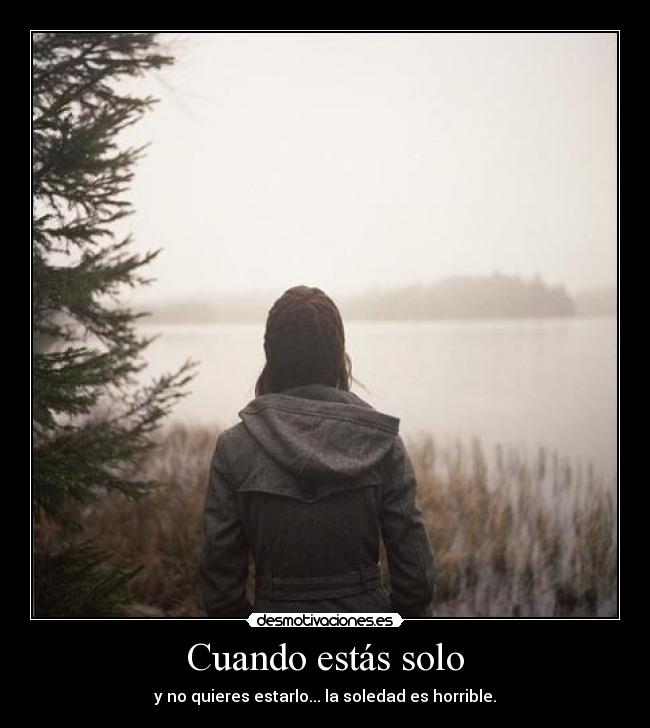Cuando estás solo - 