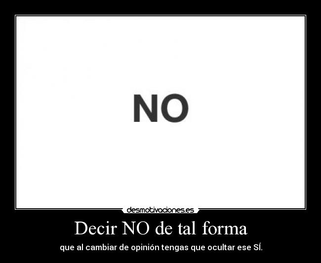 Decir NO de tal forma -