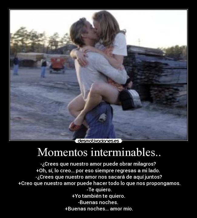 Momentos interminables.. -