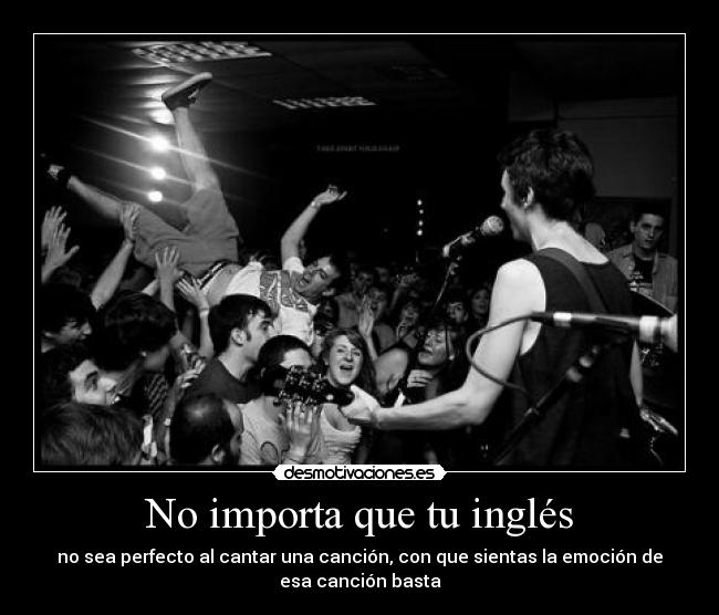 No importa que tu inglés -