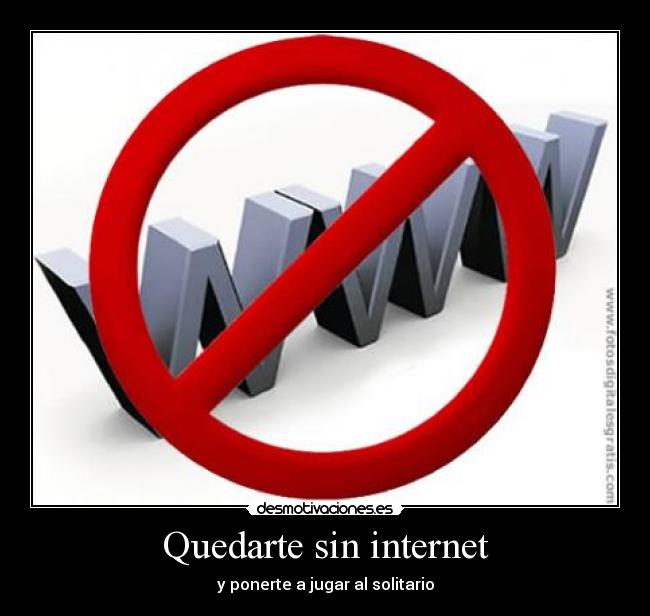 Quedarte sin internet - y ponerte a jugar al solitario