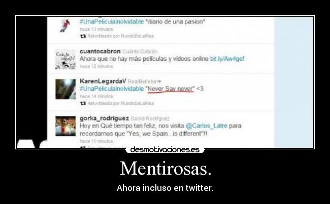 Mentirosas. - Ahora incluso en twitter.
