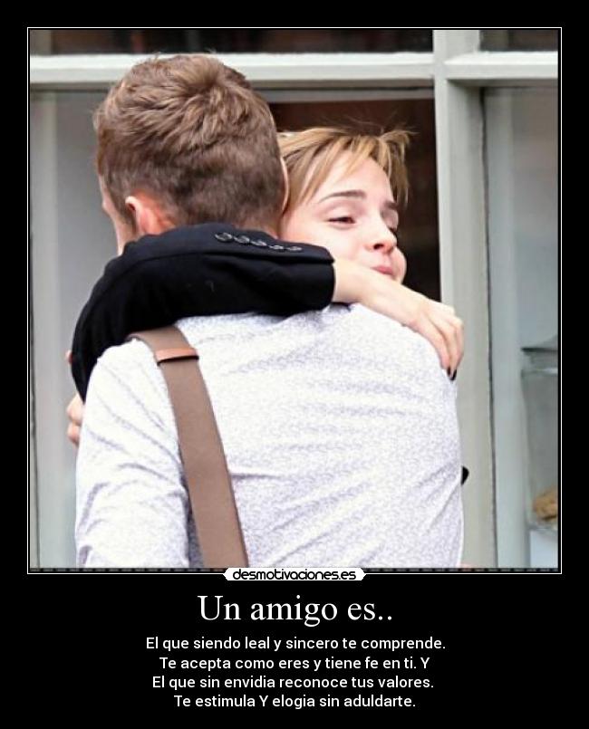 Un amigo es.. -