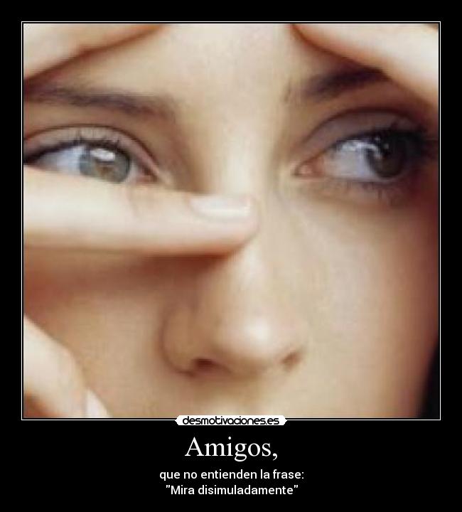 Amigos, - 