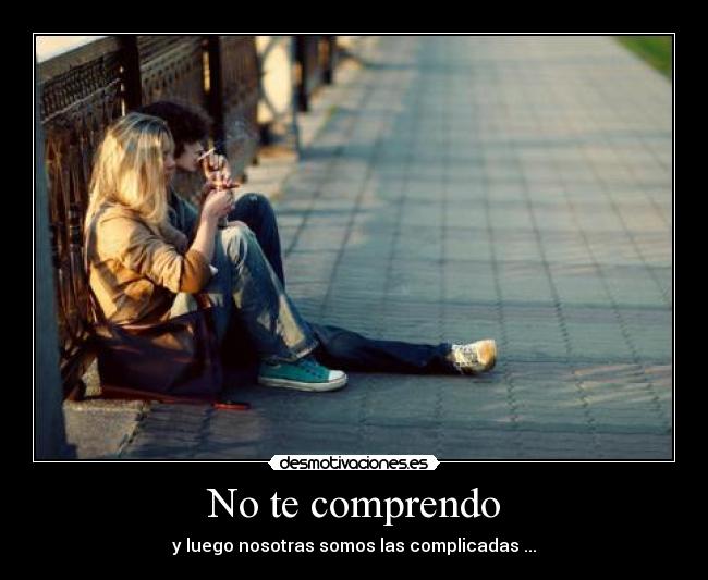 No te comprendo - 