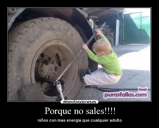 Porque no sales!!!! - 