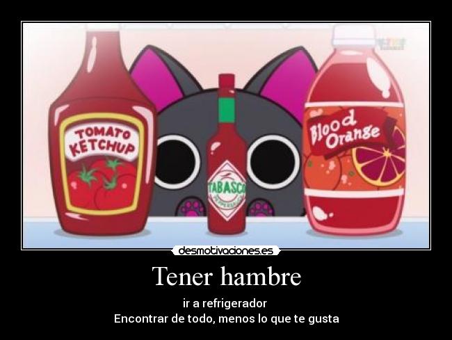 Tener hambre -
