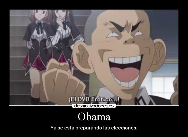 Obama - Ya se esta preparando las elecciones.