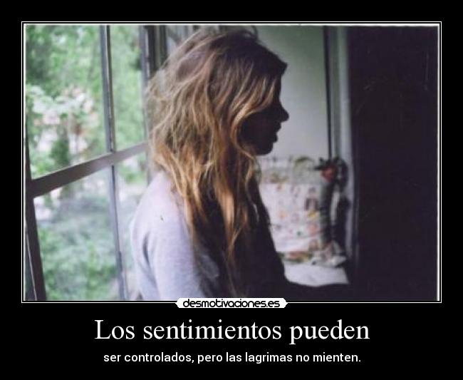 Los sentimientos pueden -