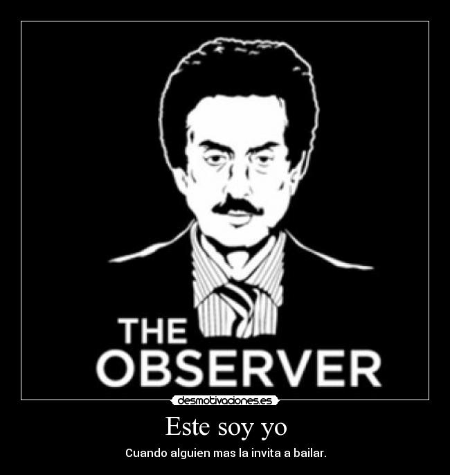 Este soy yo - Cuando alguien mas la invita a bailar.