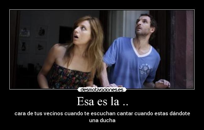 Esa es la .. - 