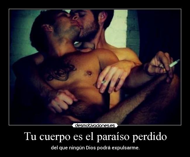 Tu cuerpo es el paraíso perdido - 