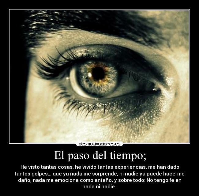 El paso del tiempo; -