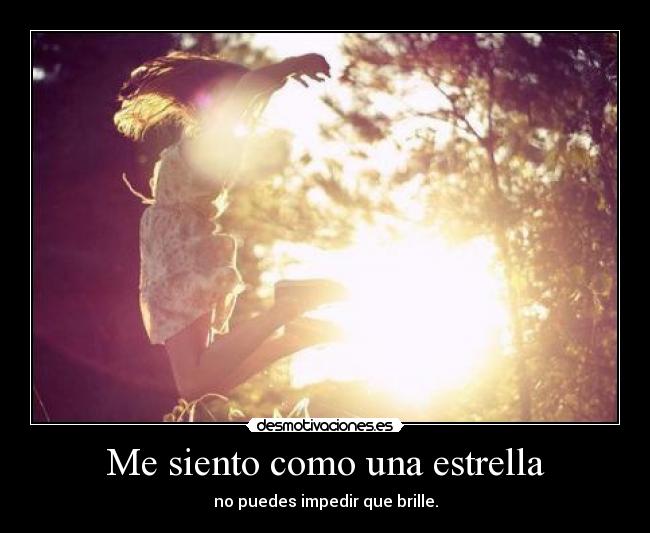 Me siento como una estrella - 