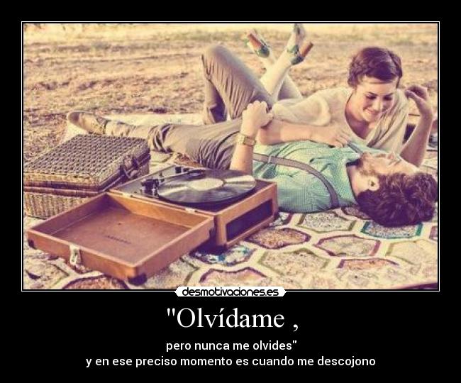 Olvídame , - 