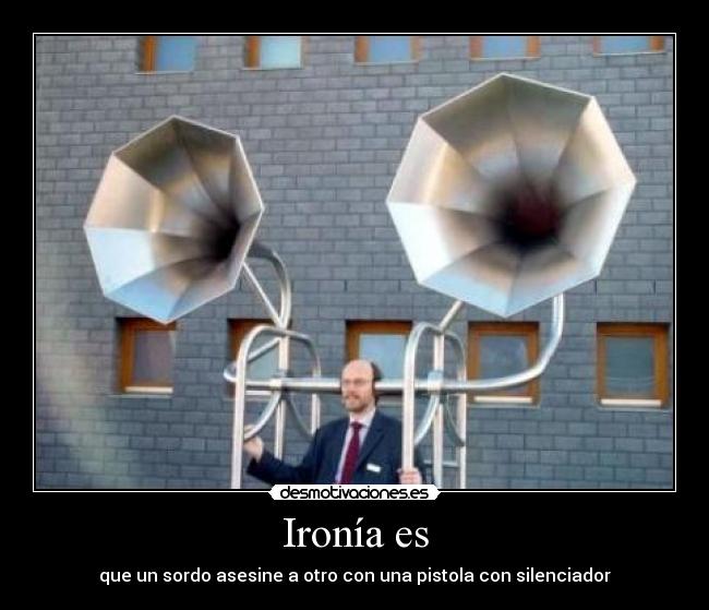 Ironía es -
