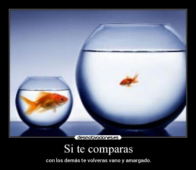 Si te comparas - 