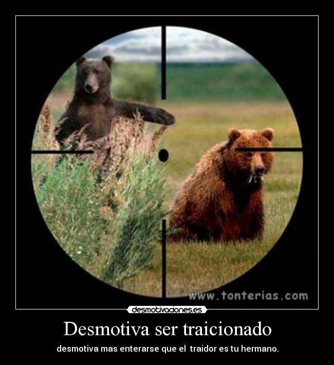 Desmotiva ser traicionado - 