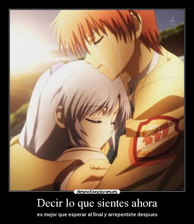 Decir lo que sientes ahora - 