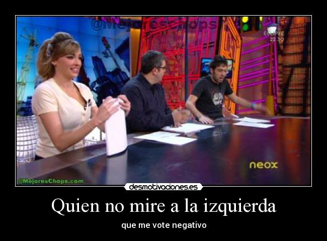Quien no mire a la izquierda -